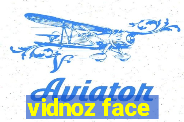 vidnoz face